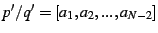 $ p'/q'=[a_{1},a_{2},...,a_{N-2}]$