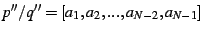 $ p''/q''=[a_{1},a_{2},...,a_{N-2},a_{N-1}]$