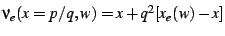 $ \nu_{e}(x=p/q,w)=x+q^{2}[x_{e}(w)-x]$